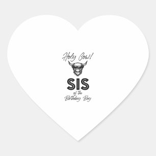 Holly Cow Sis Of The Birthday Boy Highland Cow 1st Heart Sticker