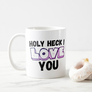 Holly Heck I Love You - Valentin's Day Coffee Mug