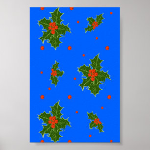Holly (Ilex) Christmas Motif on Blue Background Poster