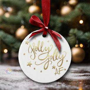 Holly Jolly AF   Shiny Gold Faux Foil Script Ceramic Tree Decoration