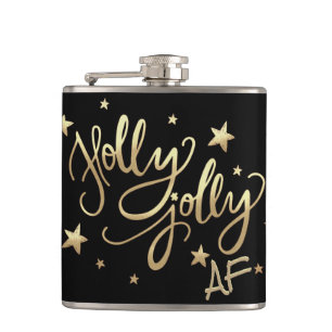 Holly Jolly AF   Shiny Gold Faux Foil Script Hip Flask