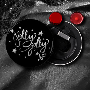 Holly Jolly AF Shiny Silver Faux Foil Script Bottle Opener