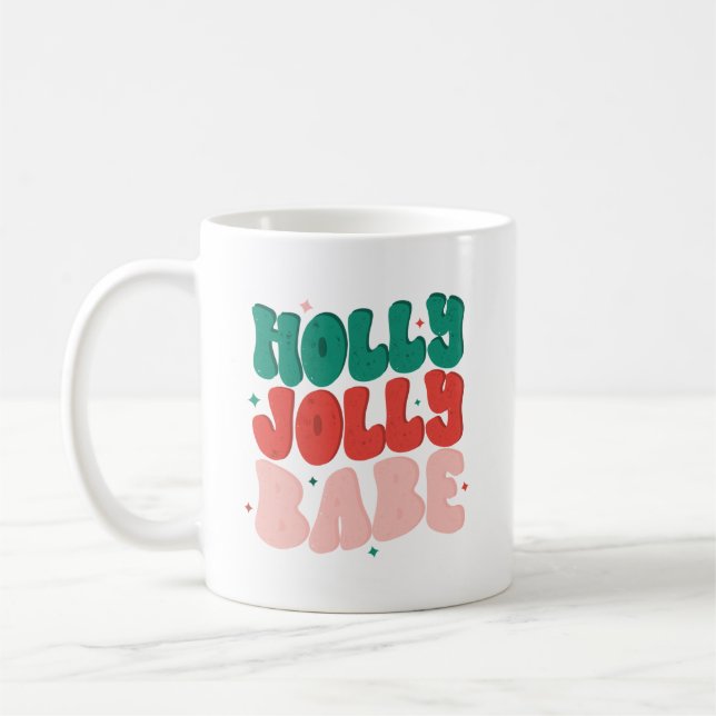 Holly Jolly Babe Coffee Mug (Left)
