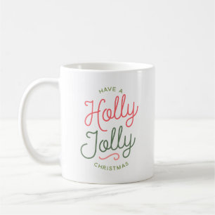 Holly Jolly Christmas Coffee Mug