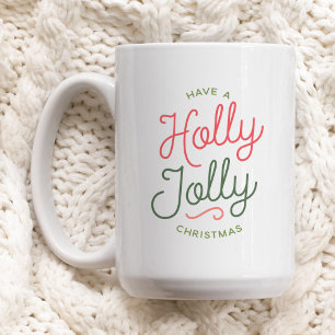 Holly Jolly Christmas Coffee Mug