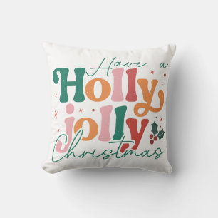 Holly Jolly Christmas  Cushion