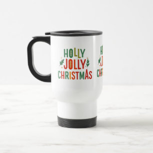 Holly Jolly Christmas Travel Mug - 15 oz