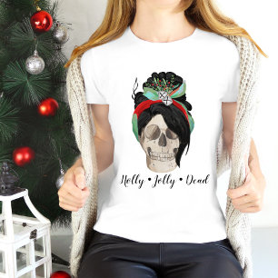 Holly Jolly Dead Funny Yule Christmas Skull Quote T-Shirt