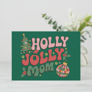 Holly Jolly Dog Mum Christmas Holiday Pet Lover Card
