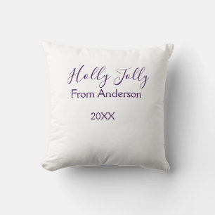 Holly Jolly holidays add name family year purple s Cushion