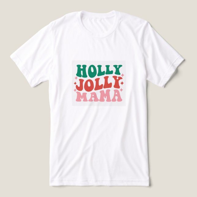 Holly Jolly Mama - Fun Holiday Design Tri-Blend Shirt (Design Front)