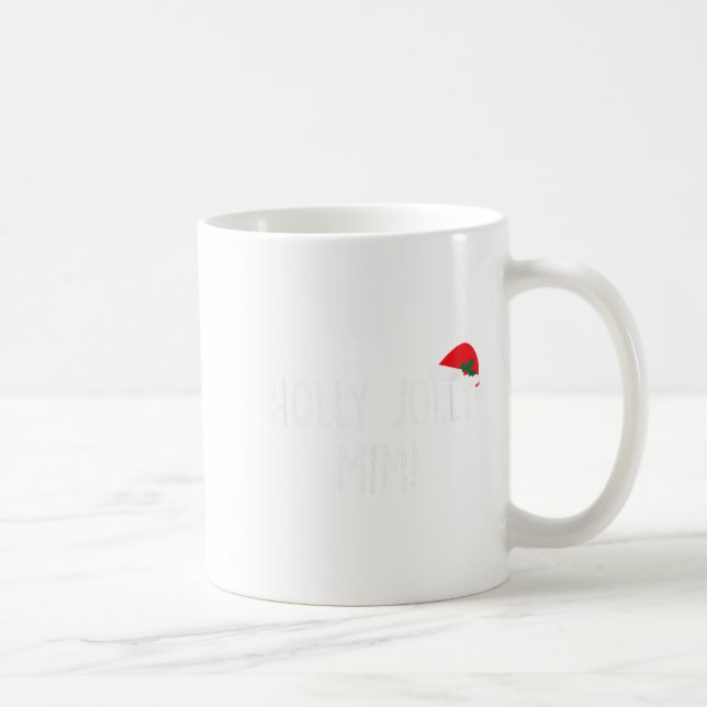 Holly Jolly Mimi Shirt Cute Holiday Christmas Gift Coffee Mug (Right)
