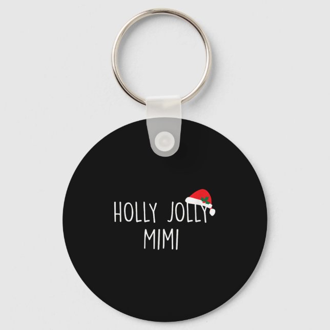 Holly Jolly Mimi Shirt Cute Holiday Christmas Gift Key Ring (Front)