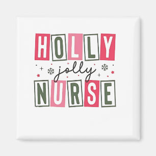 Holly Jolly Nurse Christmas Xmas Nursing Life Magnet