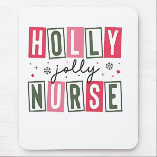 Holly Jolly Nurse Christmas Xmas Nursing Life Mouse Mat