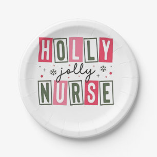 Holly Jolly Nurse Christmas Xmas Nursing Life Paper Plate