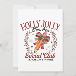 Holly Jolly Teacher Social Club Teach Love Inspire Holiday Card