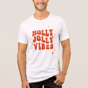 Holly Jolly Vibes - A Cheerful Holiday Message Tri-Blend Shirt