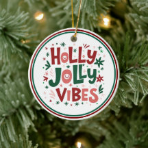 Holly Jolly Vibes Christmas Ornament