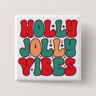 Holly Jolly Vibes Retro Groovy Christmas Holidays 15 Cm Square Badge