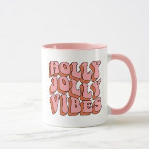 Holly Jolly Vibes - Retro Holiday Cheer Mug
