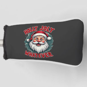 Holly Joly Whatever Funny Santa Clause Christmas Golf Head Cover