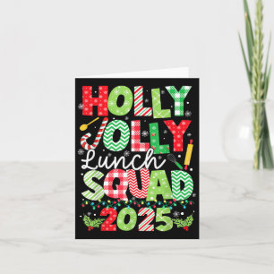 Holly Xmas Jolly Lunch Squad Funny Lunch Lady Chri Card