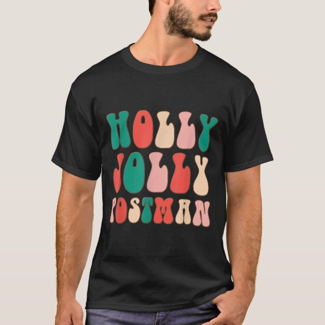 Holly Xmas Jolly Stman Retro Groovy Christmas Paja T-Shirt (Front)