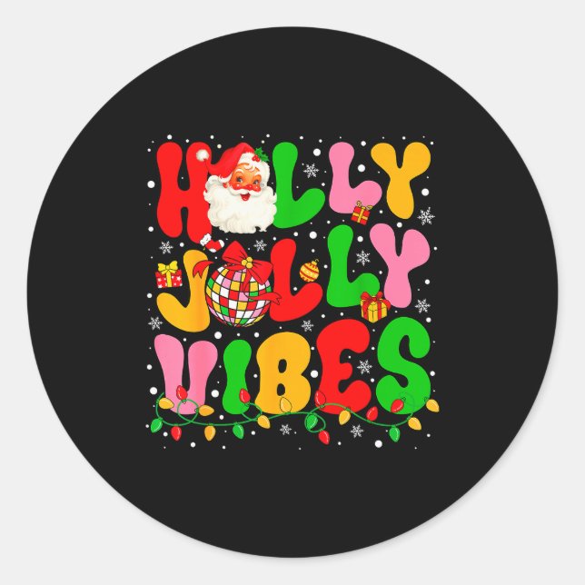 Holly Xmas Jolly Vibes Santa Christmas Lights Disc Classic Round Sticker (Front)