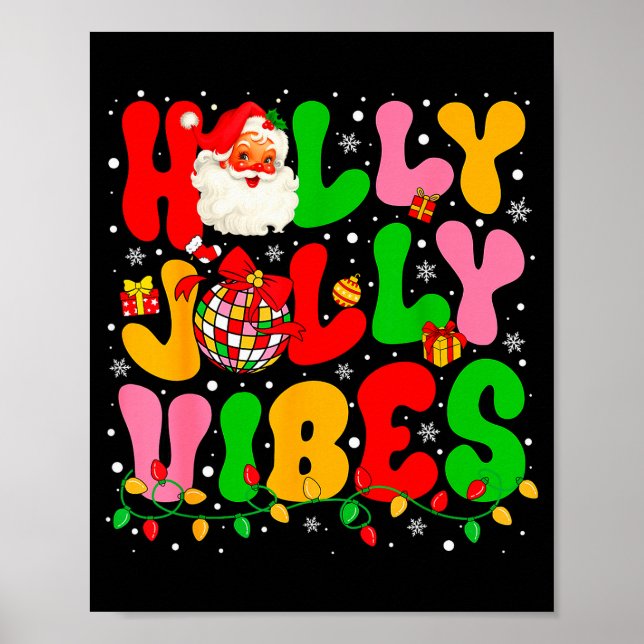 Holly Xmas Jolly Vibes Santa Christmas Lights Disc Poster (Front)