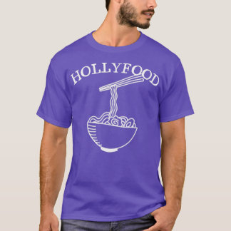 Hollyfood noodles T-Shirt