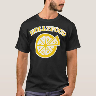 Hollyfood Pizza T-Shirt