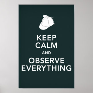 Holmes Keep Calm and Observe Everything Poster