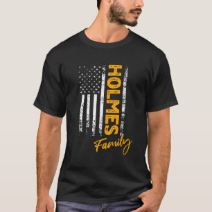 Holmes Surname American Holmes Last Name Holmes T-Shirt