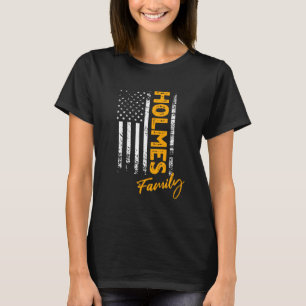 Holmes Surname American Holmes Last Name Holmes T-Shirt