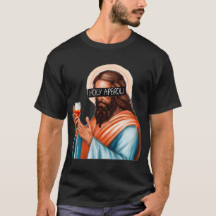 Holy aperoli god holds a glass of wine T-Shirt