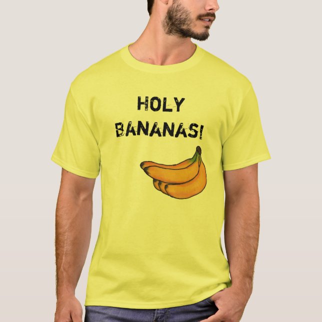 Holy Bananas! T-Shirt (Front)