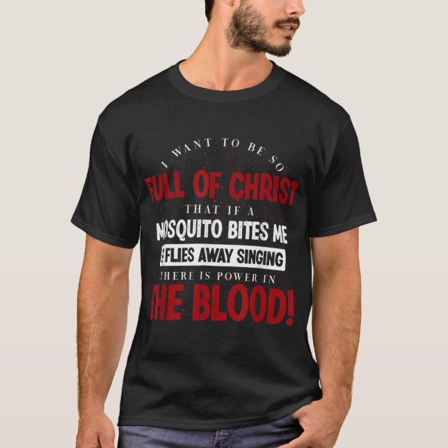 Holy Bible There Is Power In The Blood Prayer T-Shirt (Front)