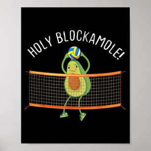 Holy Blockamole Volleyball Cute Fun  Poster