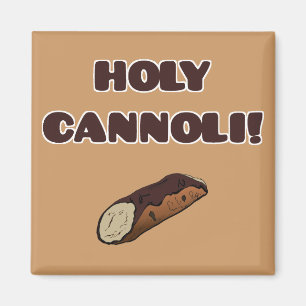 Holy Cannoli Funny Italian Magnet