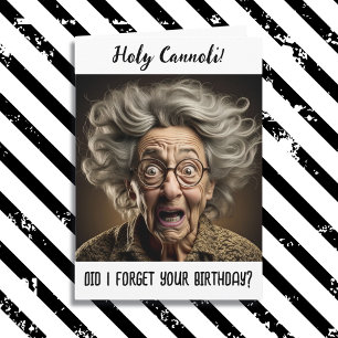 Holy Cannoli, I forgot Your Birthday Card