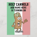 Holy Cannoli Italian Turning 30 Flag of Italy Invitation<br><div class="desc">Holy Cannoli Someone Is Turning 30 funny invite featuring the flag of Italy as a background. Great for a 30th party for an Italian man or woman. Have a laugh with this funny,  Italian pastry design and get everyone in a party mood! Great for any Italian,  thirtieth party!</div>