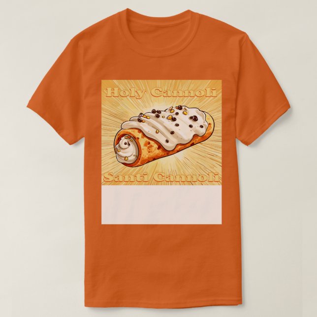 Holy Cannoli SCannoli T-Shirt (Design Front)