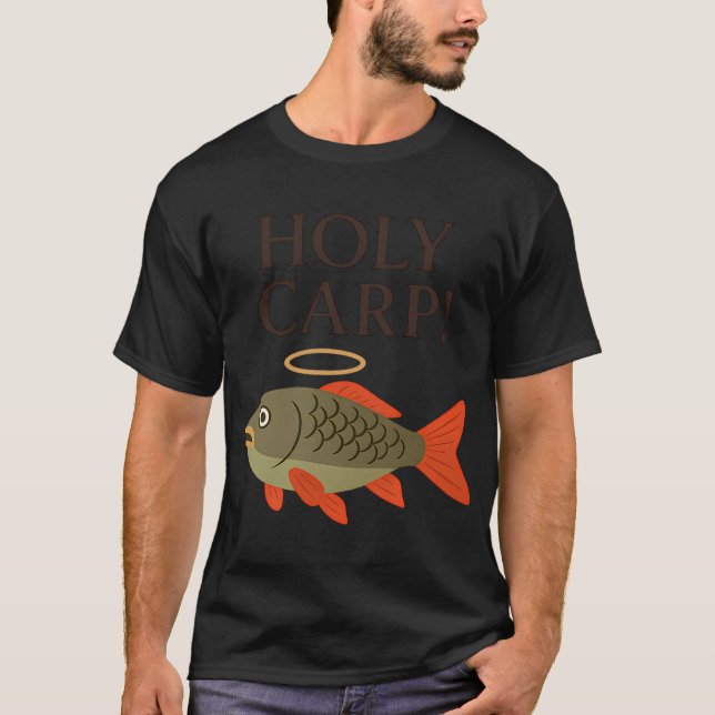 Holy carp! T-Shirt (Front)