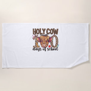 Holy Cow 100 Days Of School 100th Day School Teach Beach Towel
