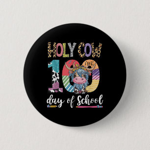 Holy Cow 100 Days Of School 100th Day Smarter Teac 6 Cm Round Badge