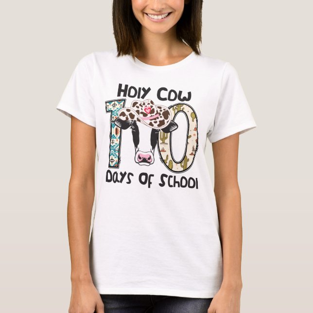 🐮 Holy Cow! 100 Days of School T-Shirt  (Front)