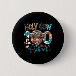 Holy Cow 100 Days Of School Teacher 100th Day Smar 6 Cm Round Badge