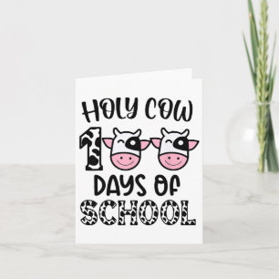 Holy Cow 100 Days Of School Teachers Students Kids Card