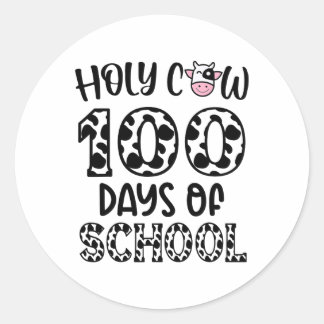 Holy Cow 100 Days Of School Teachers Students Kids Classic Round Sticker
